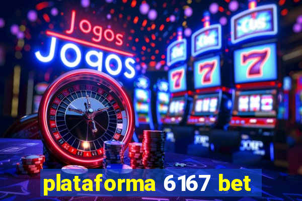 plataforma 6167 bet